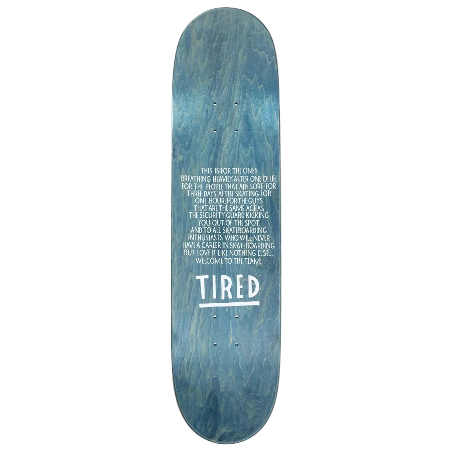 TIRED - THE GATOR 8.25" DECK