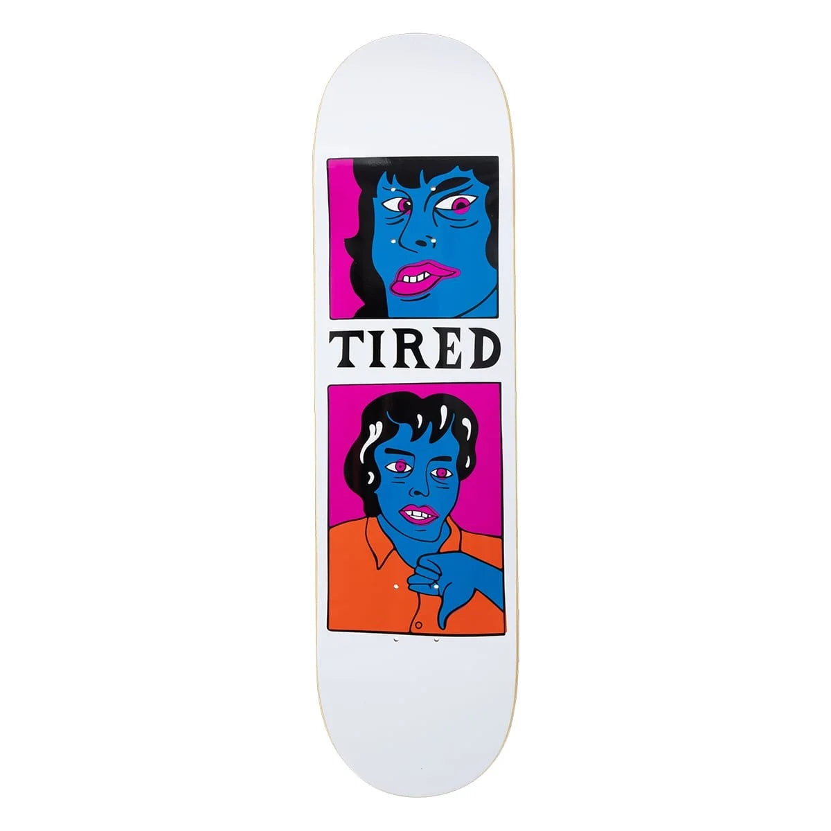 TIRED - TABLA THUMB DOWN 8.725