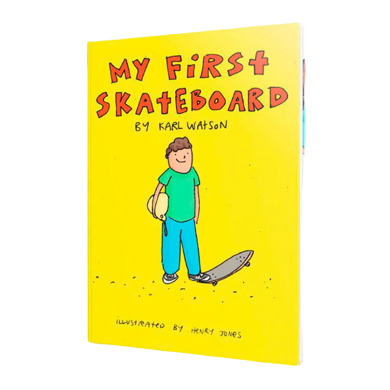 KARL WATSON - MY FIRST SKATEBOARD BOOK